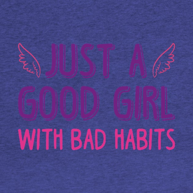 just a good girl with bad habits 1 by Hunters shop